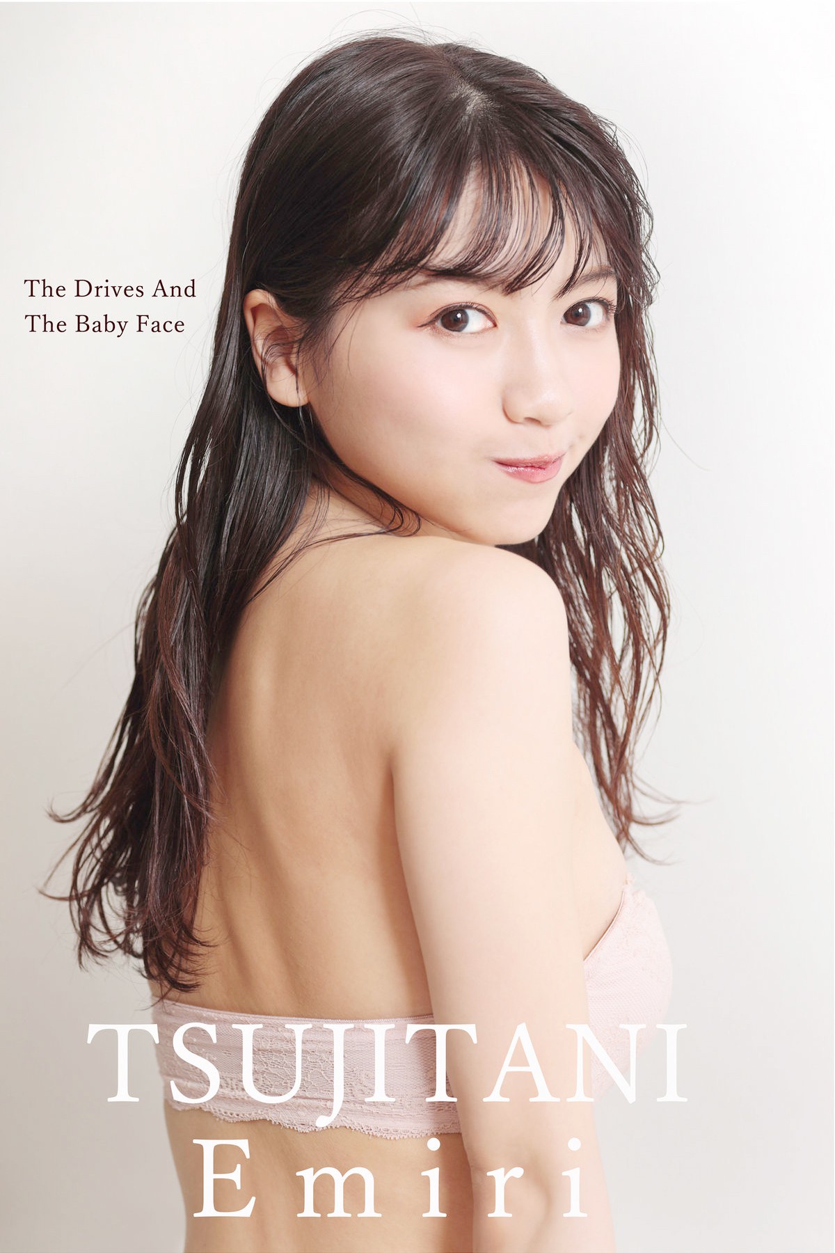 辻谷エミリ ベイビィフェイス The Drives And The Baby Face DA Photobooks A